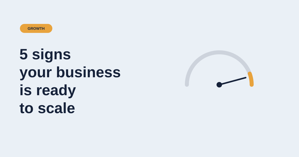 5 Signs Your Business Is Ready to Scale